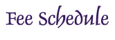 Fee Schedule