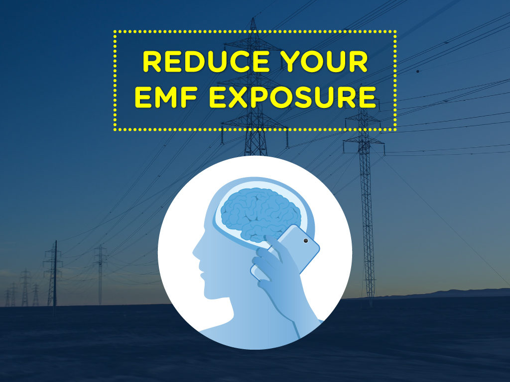 Reduce Your EMF Exposure